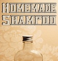 Easy Homemade Shampoo Recipes